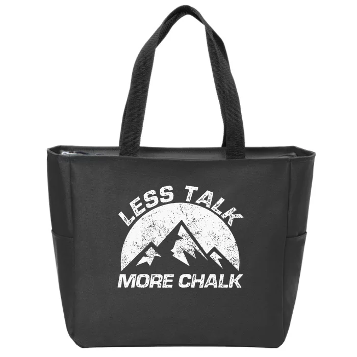 Lest Talk More Chalk Rock Mountain Climber Bouldering Zip Tote Bag