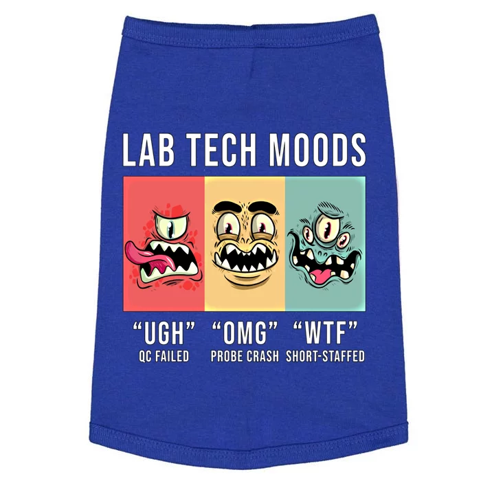 Laboratory Technician Medical Technologist Lab Tech Moods Funny Gift Doggie Tank