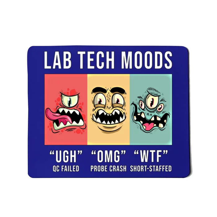 Laboratory Technician Medical Technologist Lab Tech Moods Funny Gift Mousepad