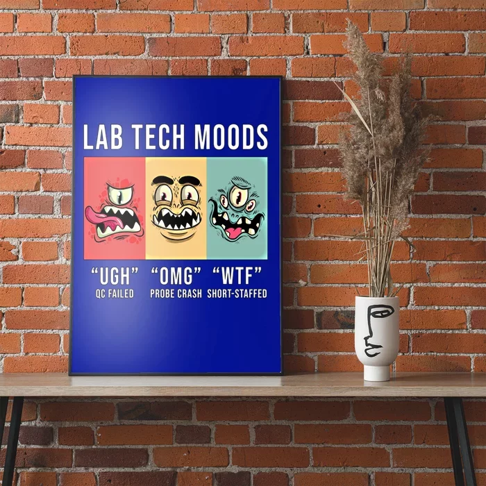 Laboratory Technician Medical Technologist Lab Tech Moods Funny Gift Poster