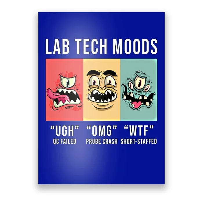 Laboratory Technician Medical Technologist Lab Tech Moods Funny Gift Poster