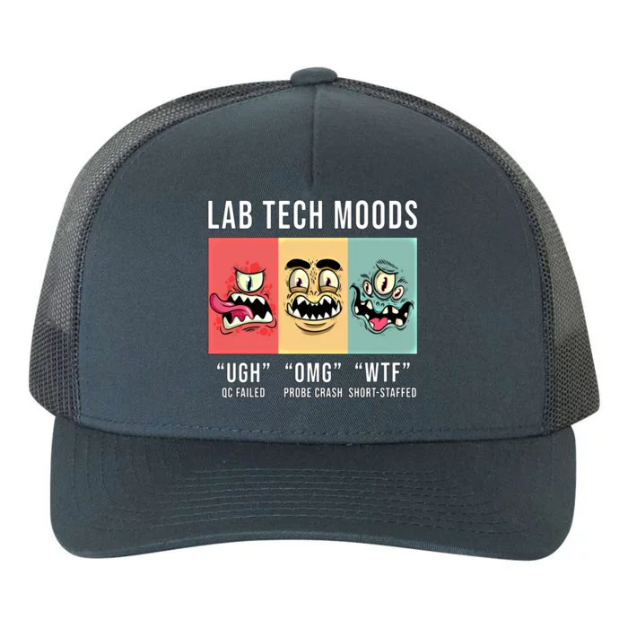 Laboratory Technician Medical Technologist Lab Tech Moods Funny Gift Yupoong Adult 5-Panel Trucker Hat