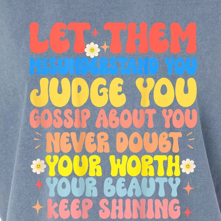 Let Them Misunderstand You Judge You Gossip About You Garment-Dyed Women's Muscle Tee