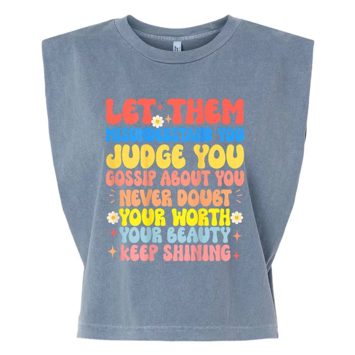 Let Them Misunderstand You Judge You Gossip About You Garment-Dyed Women's Muscle Tee