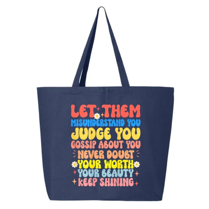 Let Them Misunderstand You Judge You Gossip About You 25L Jumbo Tote