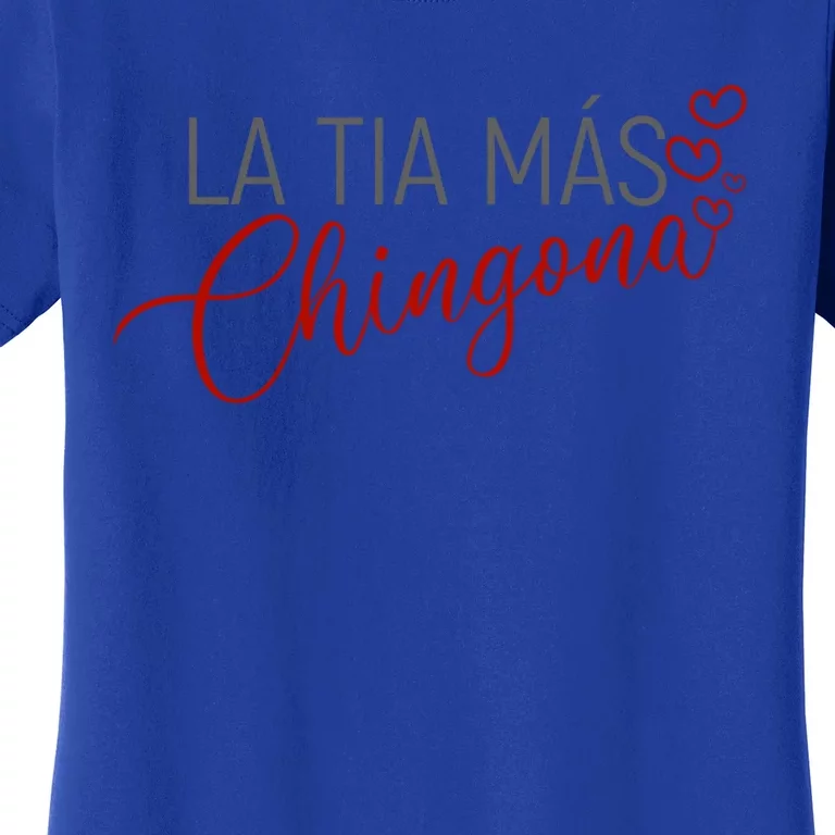 La Tia Mas Chingona Funny Aunt Heart Gift Women's T-Shirt