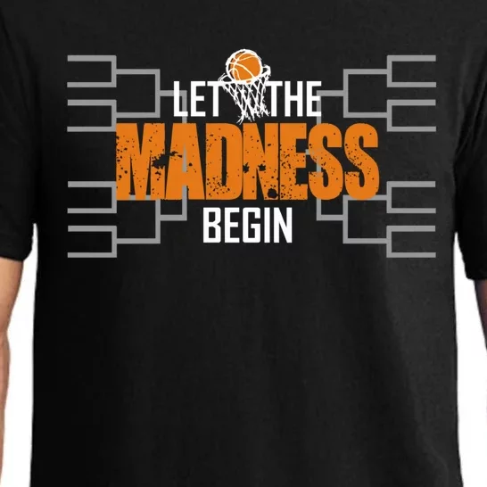 Let The Madness Begin A Funny Gift For Basketball Madness College March Pajama Set