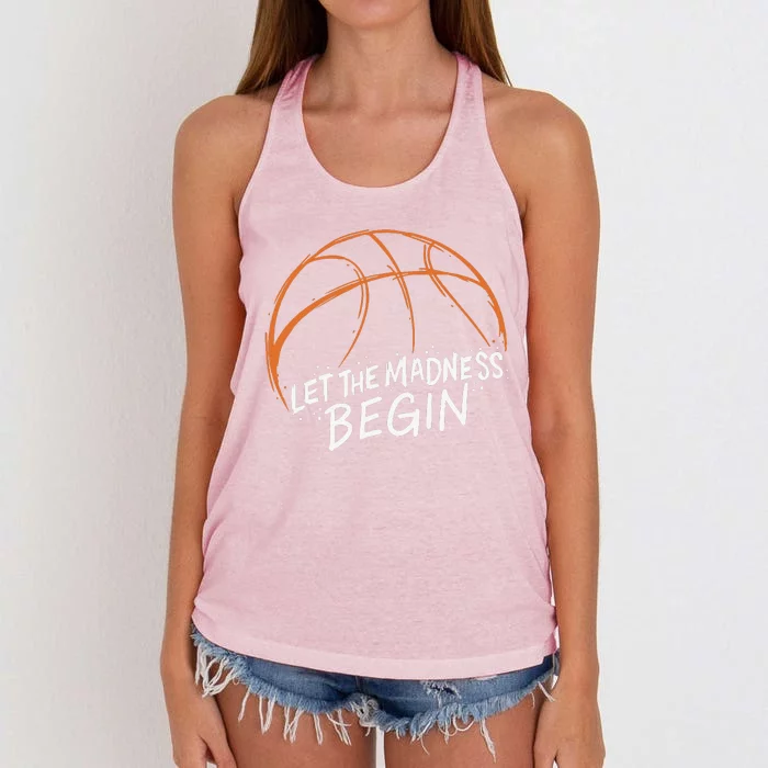 Let The Madness Begin I Funny Basketball Season Women's Knotted Racerback Tank