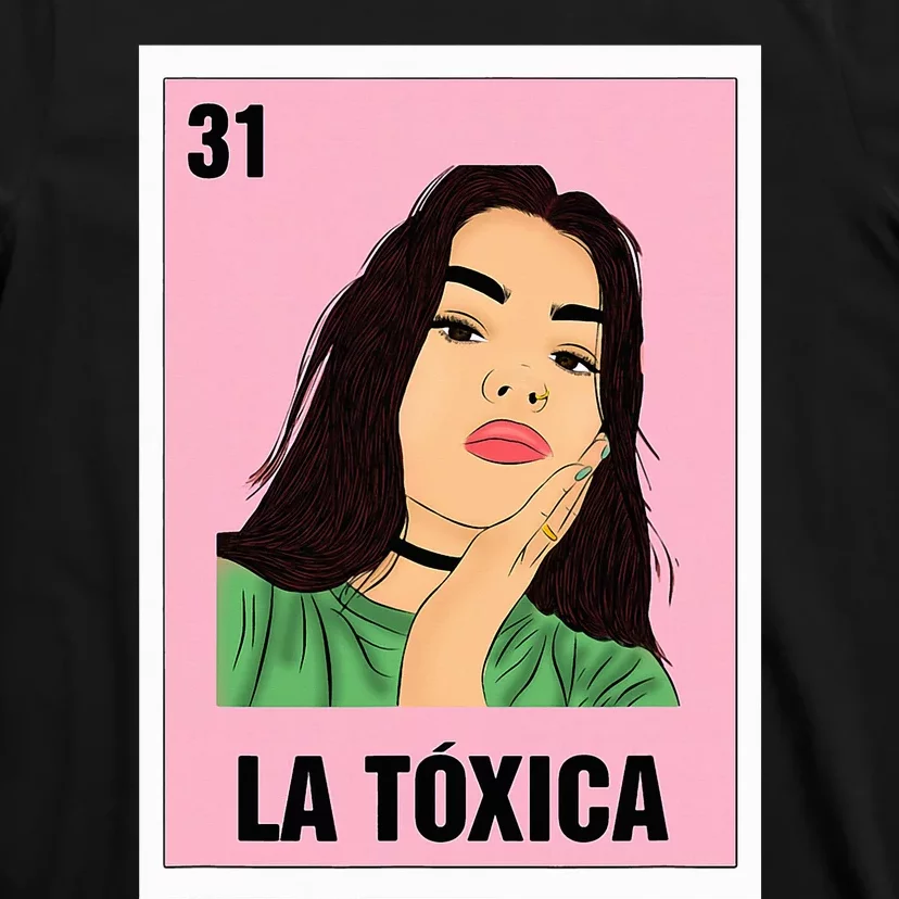 La Toxica Mexican Bingo Card Game Funny Girl Boss Spanish T-Shirt