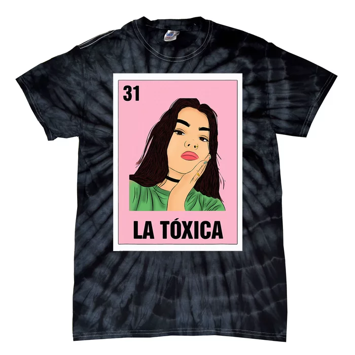 La Toxica Mexican Bingo Card Game Funny Girl Boss Spanish Tie-Dye T-Shirt