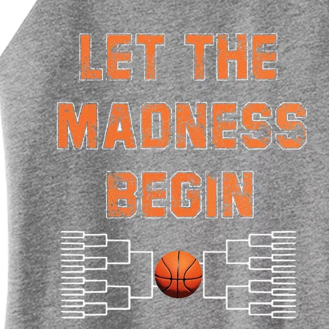 Let The Madness Begin Basketball Women’s Perfect Tri Rocker Tank