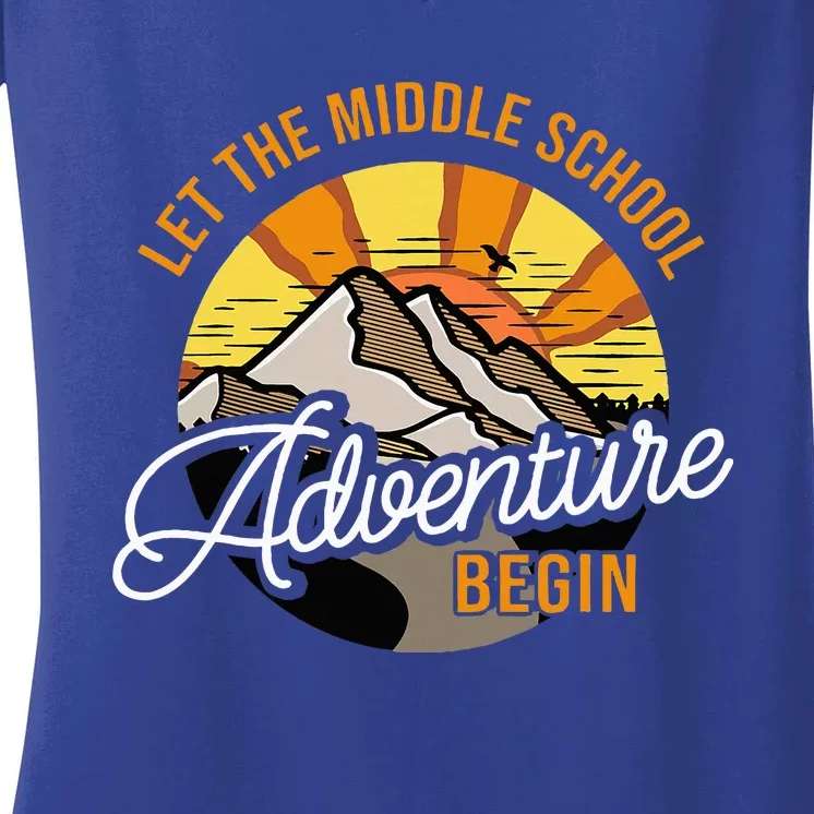 Let The Middle School Adventure Begin Middle School Teacher Women's V-Neck T-Shirt