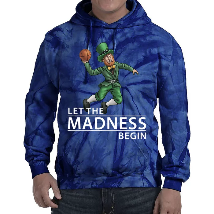 Let The Madness Begin Basketball Leprechaun Tie Dye Hoodie