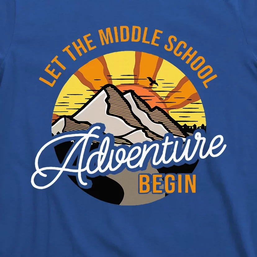 Let The Middle School Adventure Begin Middle School Teacher T-Shirt