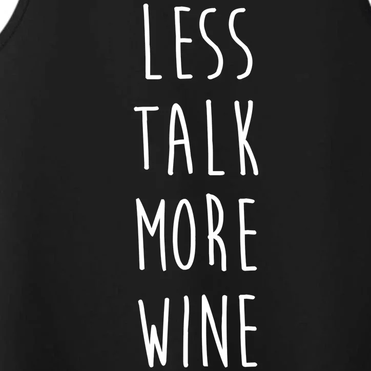 Less Talk More Wine Performance Tank