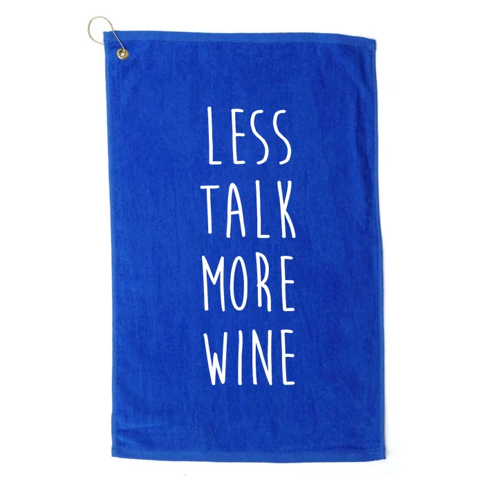 Less Talk More Wine Platinum Collection Golf Towel