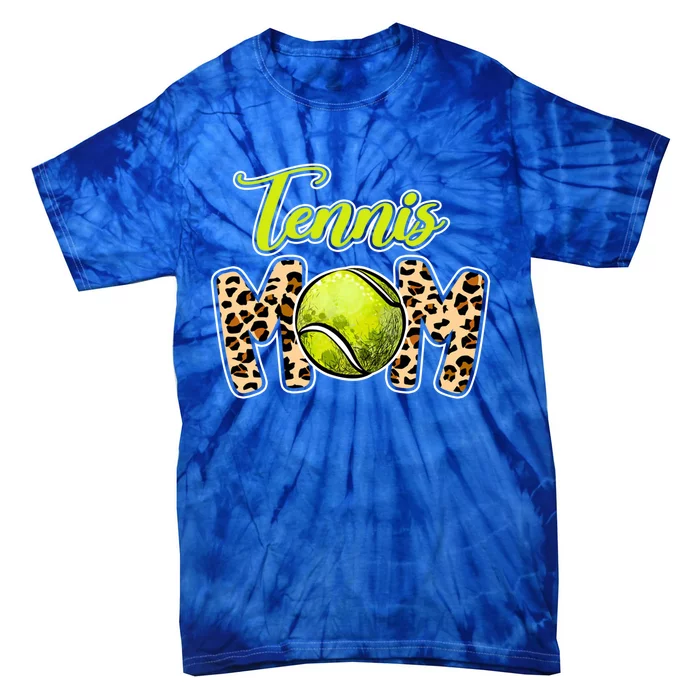 Leopard Tennis Mom Life Game Day Mama Mothers Day Gift Tie-Dye T-Shirt