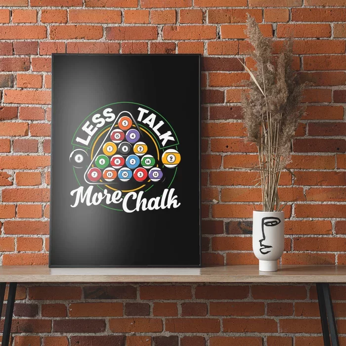 Less Talk More Chalk Billiards Dad Gift For Father’s Day Poster