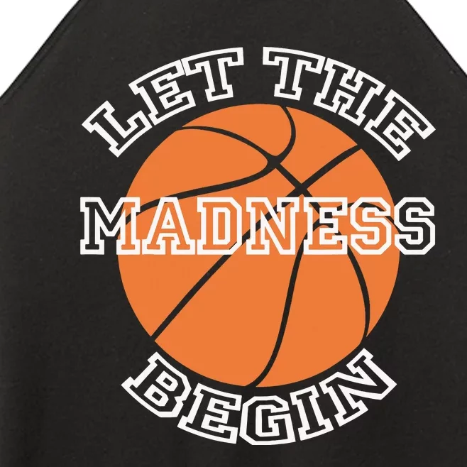 Let The Madness Basketball Sports Game Quote Women’s Perfect Tri Rocker Tank