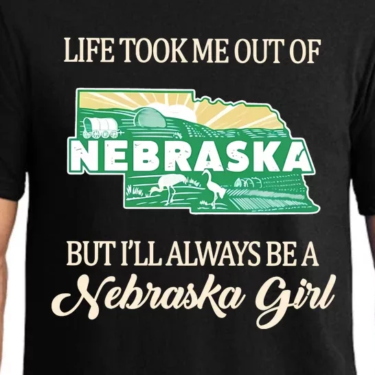 Life Took Me Out Of But Ill Always Be A Nebraska Girl Pajama Set