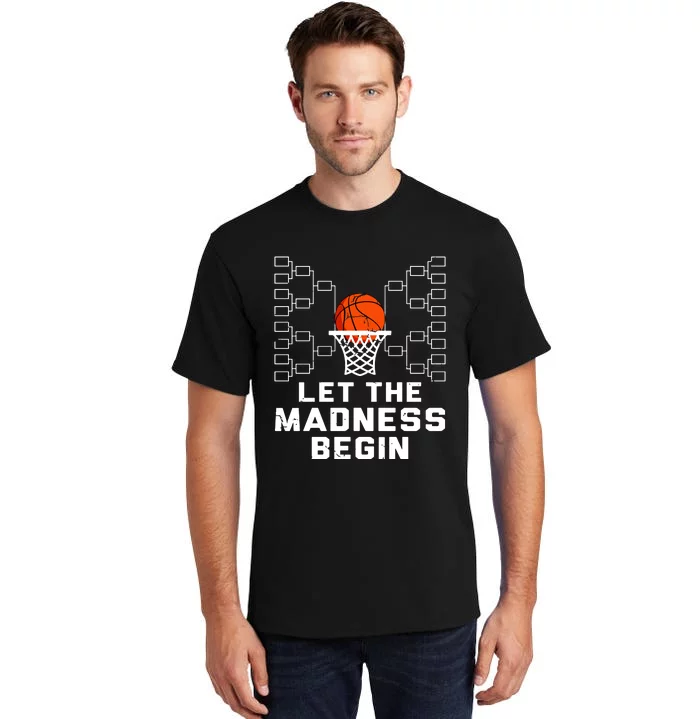 Let The Madness Begin Basketball Bracket Tall T-Shirt