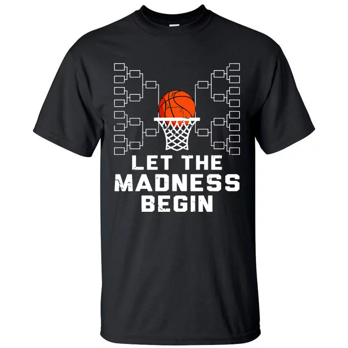 Let The Madness Begin Basketball Bracket Tall T-Shirt