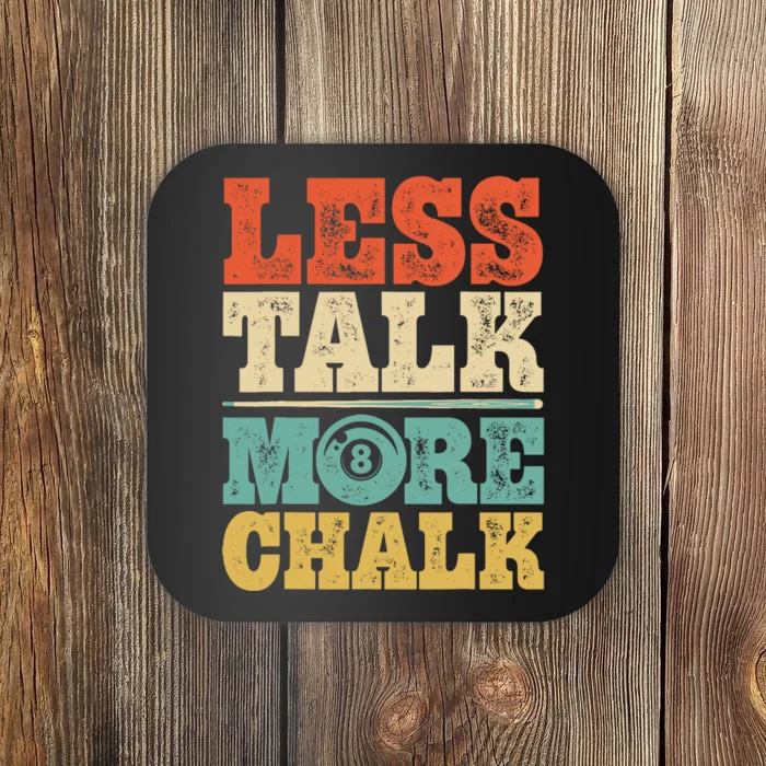 Less Talk More Chalk Funny Pool Billiards Player 8 Ball Coaster