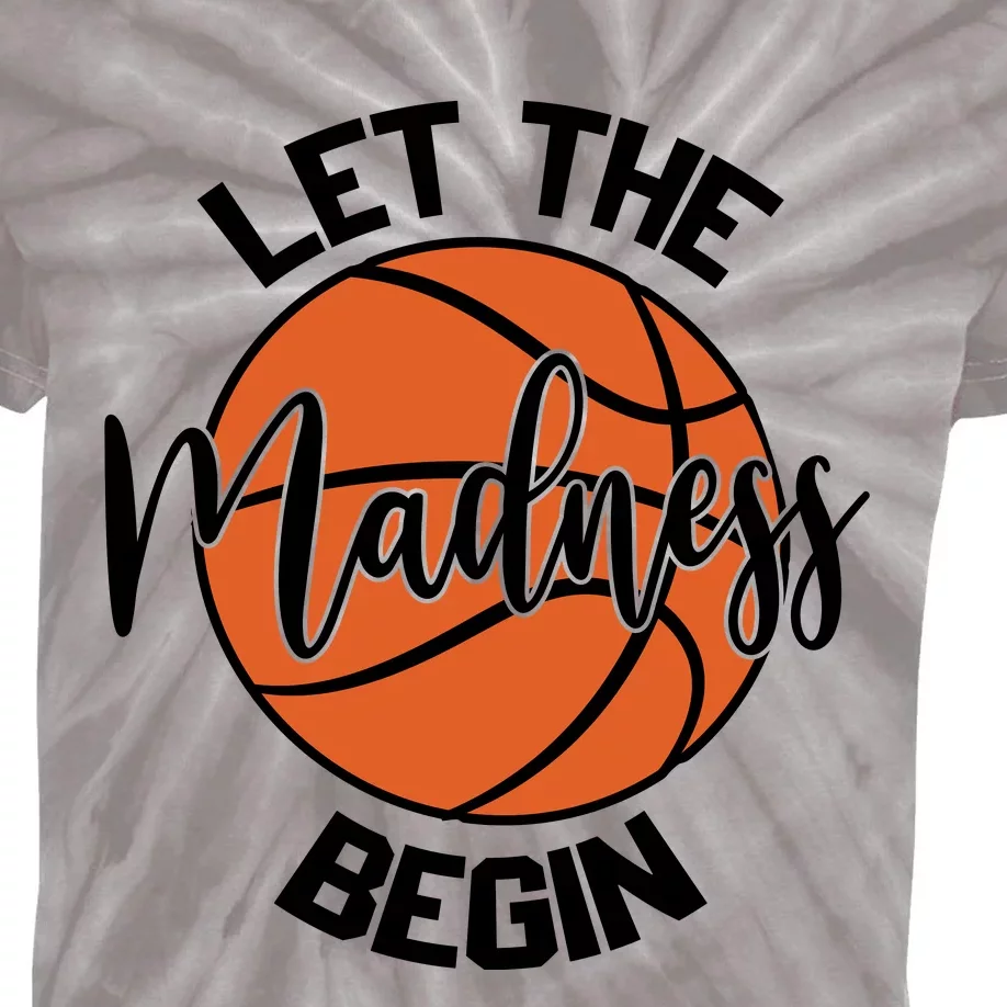 Let The Madness Begin College Basketball Kids Tie-Dye T-Shirt