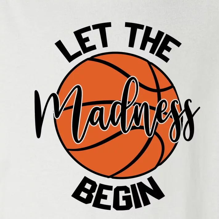 Let The Madness Begin College Basketball Toddler Long Sleeve Shirt