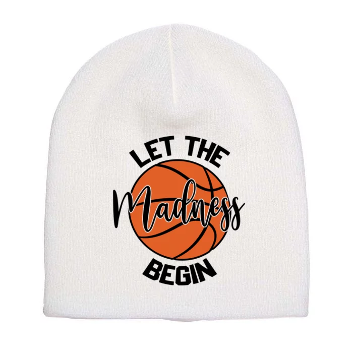 Let The Madness Begin College Basketball Short Acrylic Beanie