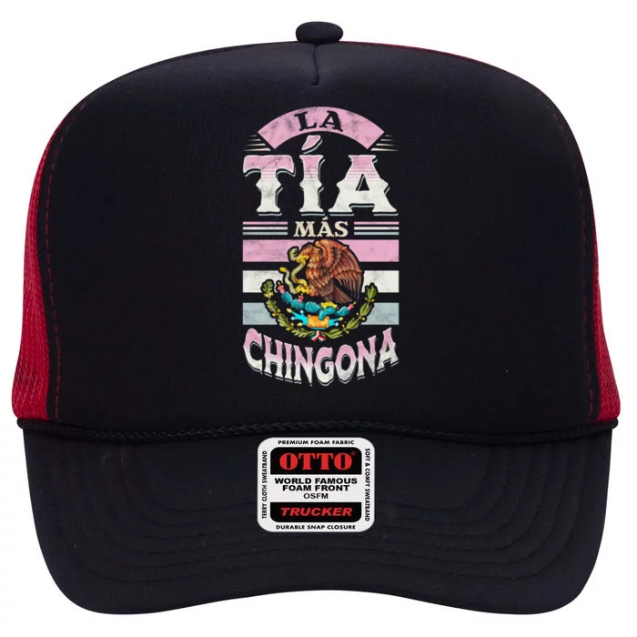 La Tía Más Chingona Mexican Aunty Gift High Crown Mesh Trucker Hat