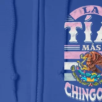 La Tía Más Chingona Mexican Aunty Gift Full Zip Hoodie