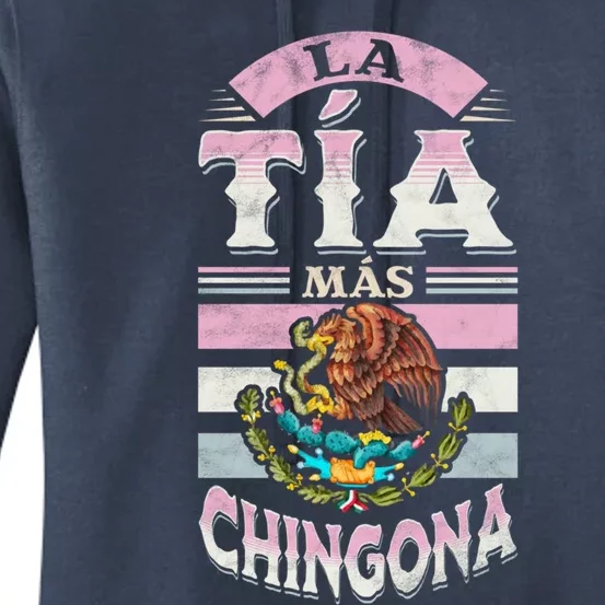 La Tía Más Chingona Mexican Aunty Gift Women's Pullover Hoodie