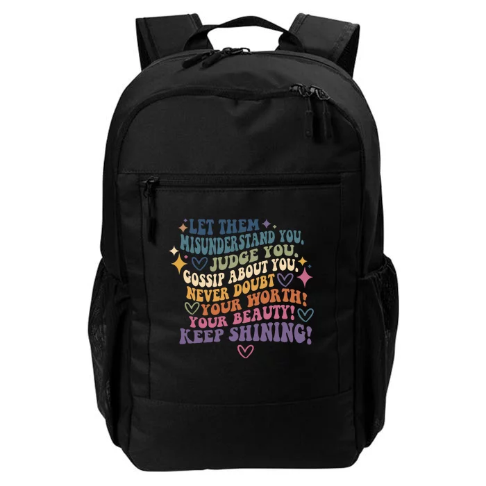 Let Them Misunderstand You Judge You Gossip About You Daily Commute Backpack