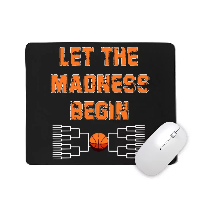 Let The Madness Begin Basketball Long Sleeve Mousepad