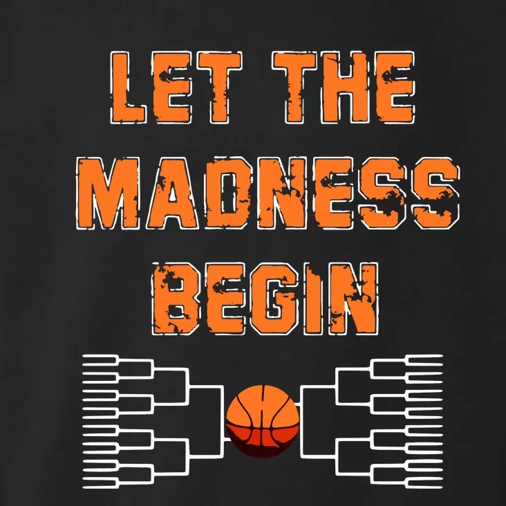 Let The Madness Begin Basketball Long Sleeve Toddler Hoodie