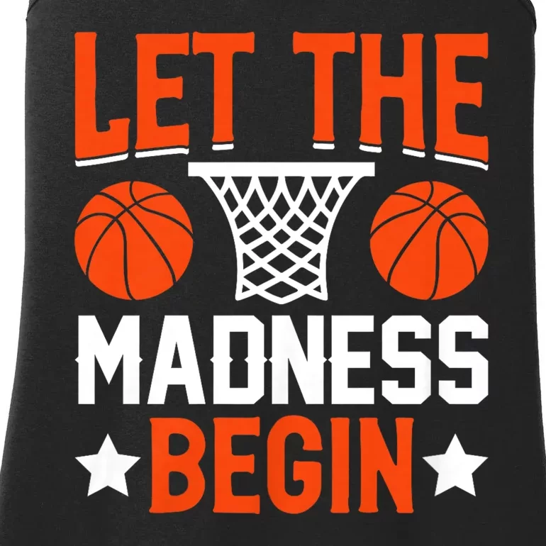 Let The Madness Begin College Basketball Ladies Essential Tank