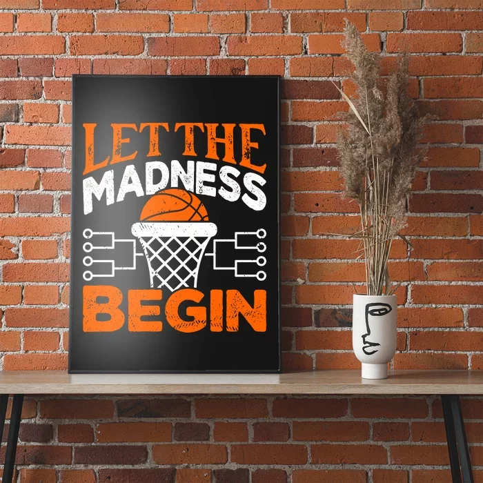 Let The Madness Begin College Basketball Poster