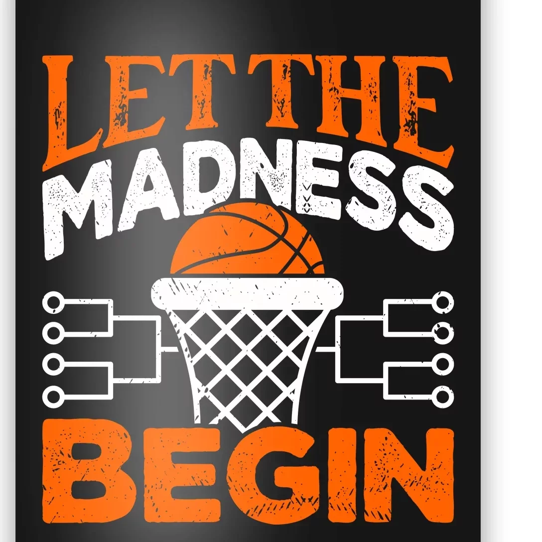 Let The Madness Begin College Basketball Poster