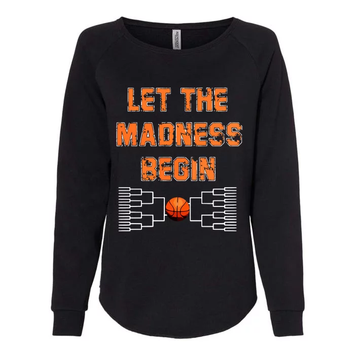 Let The Madness Begin Basketball Hoodie Womens California Wash Sweatshirt