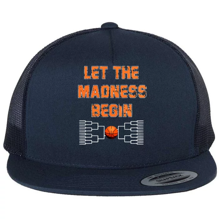 Let The Madness Begin Basketball Hoodie Flat Bill Trucker Hat