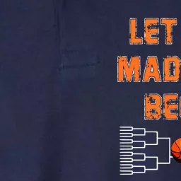 Let The Madness Begin Basketball Hoodie Softstyle Adult Sport Polo