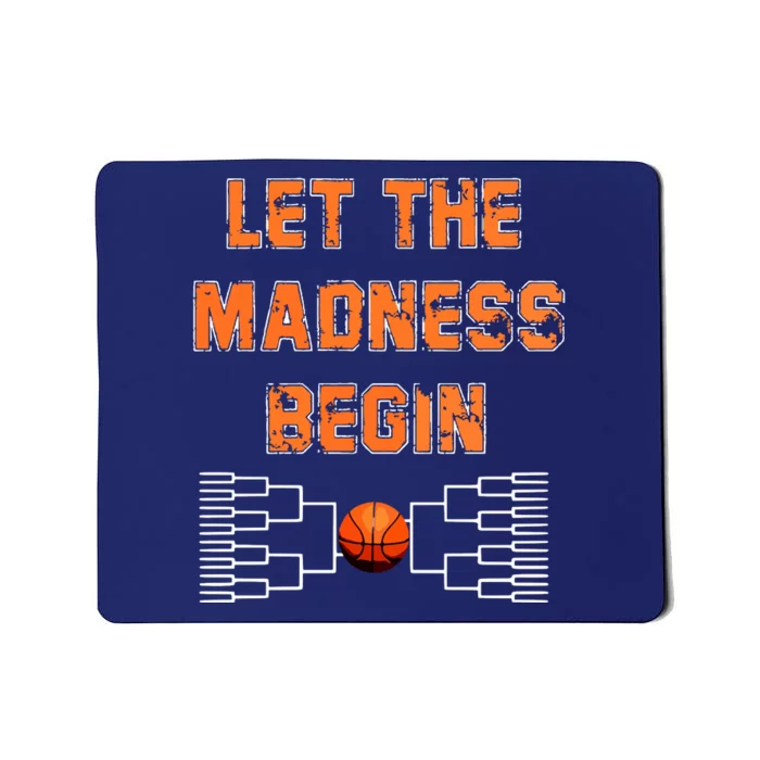 Let The Madness Begin Basketball Hoodie Mousepad