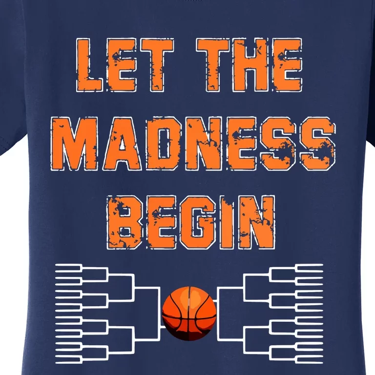 Let The Madness Begin Basketball Hoodie Women's T-Shirt