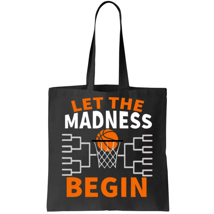 Let The Madness Begin College Basketball Tote Bag