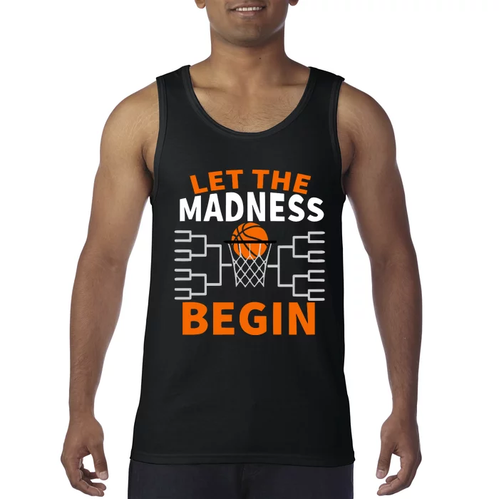 Let The Madness Begin College Basketball Tank Top