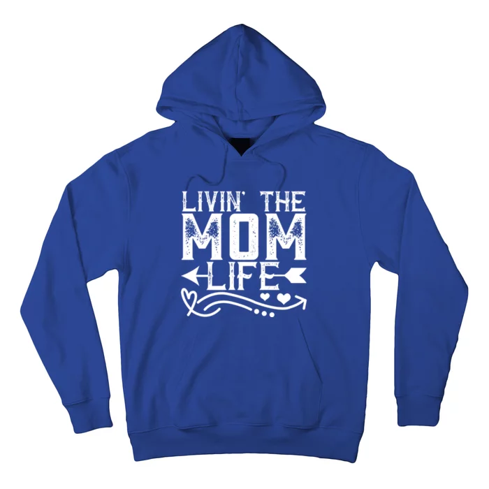 Livin The Mom Life Retro Distressed Style Mom Design Gift Hoodie