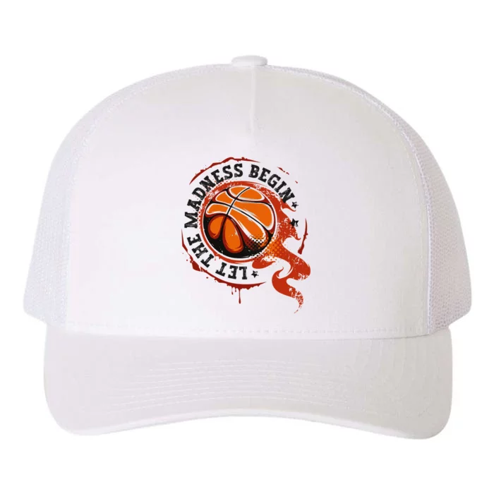 Let the Madness Begin College March Basketball Tournament Yupoong Adult 5-Panel Trucker Hat