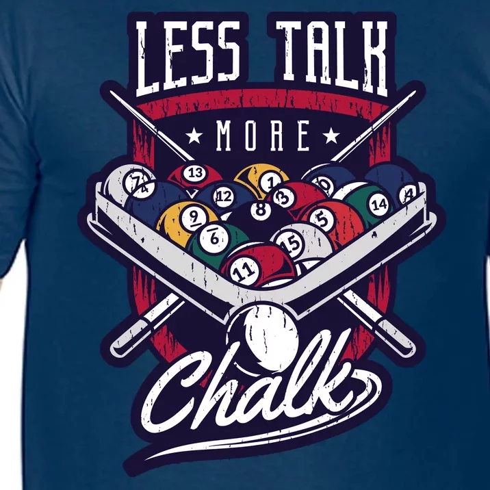 Less Talk More Chalk Billiards Comfort Colors T-Shirt