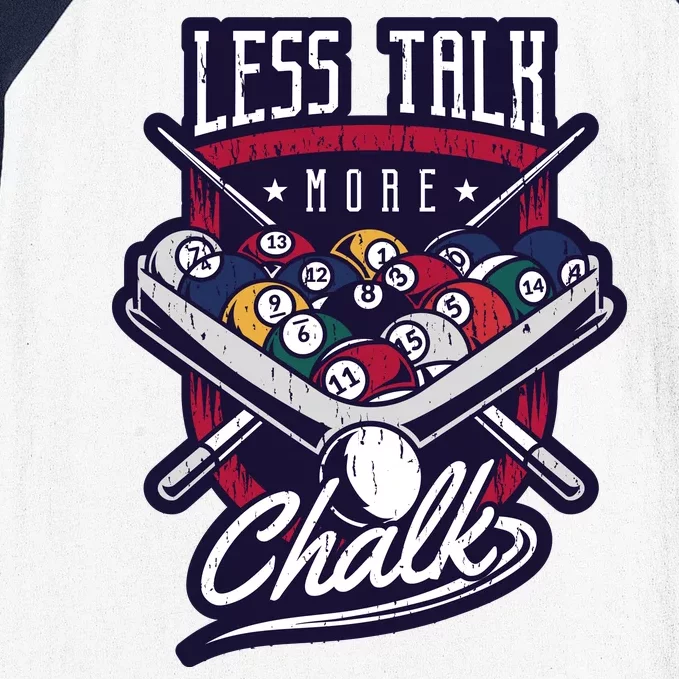 Less Talk More Chalk Billiards Baseball Sleeve Shirt